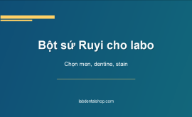 Bột sứ Ruyi body dentine enamel transparent cho labo nha khoa